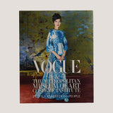 Vogue and the Metropolitan Museum of Art Costume Institute: Parties, Exhibitions, People, Book By Hamish Bowles & Chloe Malle